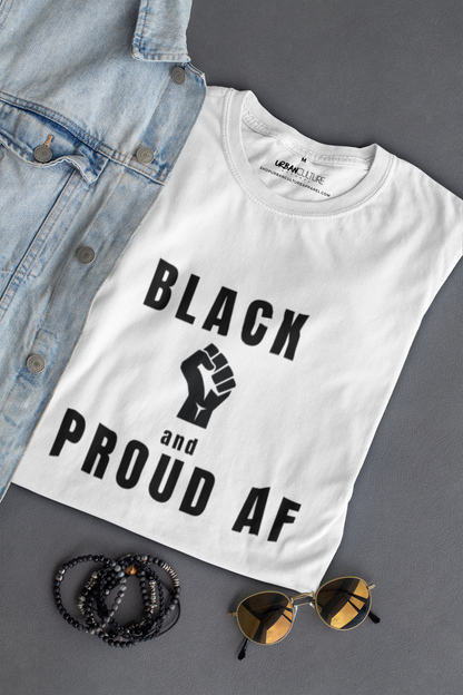 BLACK & PROUD AF